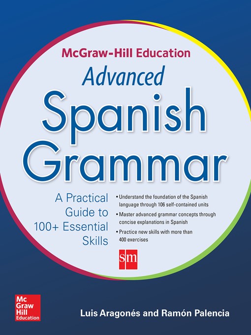 Title details for McGraw-Hill Education Advanced Spanish Grammar by Luis Aragones - Available
